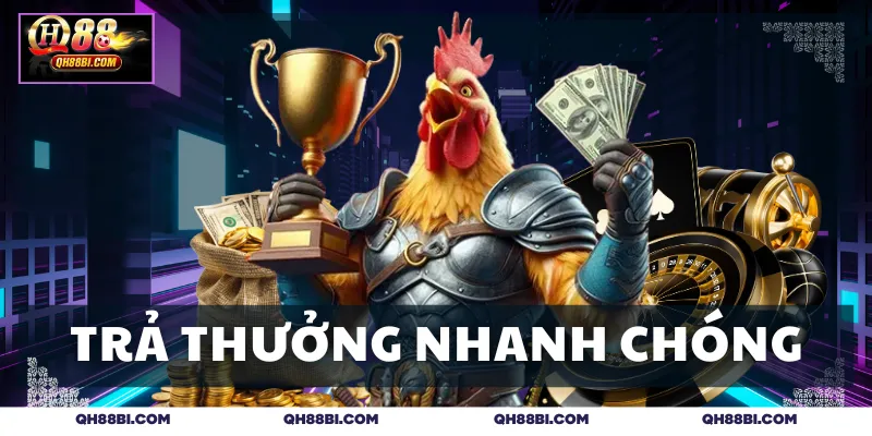 Sân chơi trả thưởng nhanh chóng