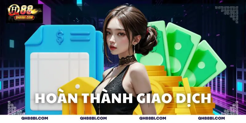 Hoàn tất giao dịch