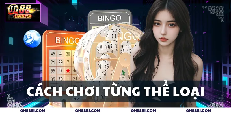 Hướng dẫn cách chơi chi tiết từng thể loại