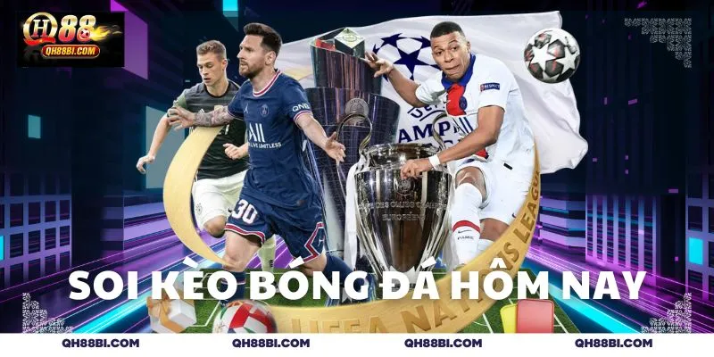 Soi kèo bóng đá hôm nay