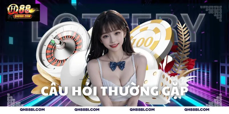 Giải đáp các câu hỏi